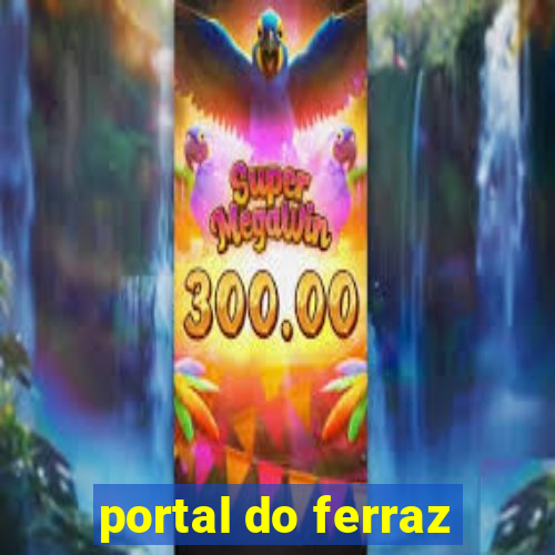 portal do ferraz